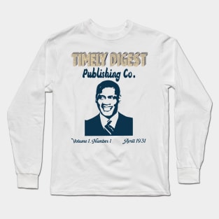 timely digest, publishing co. , volume 1, number 1  1931 Long Sleeve T-Shirt